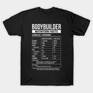 Bodybuilder Funny Nutrition Facts T-Shirt